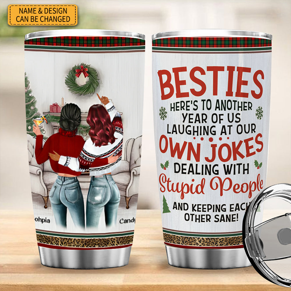 Besties Here's To Another Year Of Us - Personalized Tumbler Cup